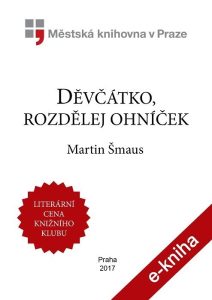 Obálka e-knihy Děvčátko, rozdělej ohníček