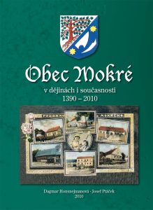 Obec Mokré v dějinách i historii 1390 - 2010