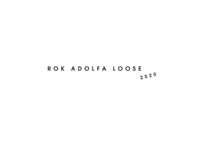 Rok Adolfa Loose 2020